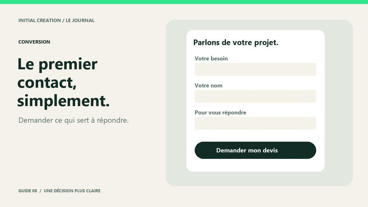 Trois besoins d'un formulaire : comprendre la demande, pouvoir répondre et préparer la suite